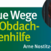 Robert Jungk Bibliothek | Arne Nostitz-Rieneck | Neue Wege für Obdachlosenhilfe