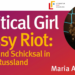 Robert Jungk Bibliothek | Political Girl | Pussy Riot: Leben und Schicksal in Putins Russland